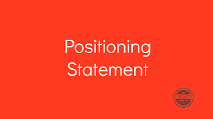 How to Build a Positioning Statement: A Step-by-Step Guide